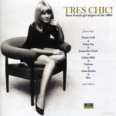 Tres Chic! More French Girl Singers of the 1960s [CD]