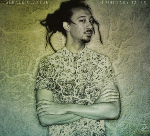 Gerald Clayton: Tributary Tales [CD]