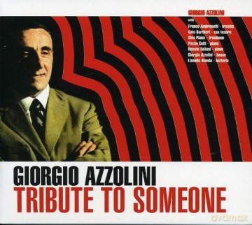 Giorgio Azzolini: Tribute to Someone [CD]