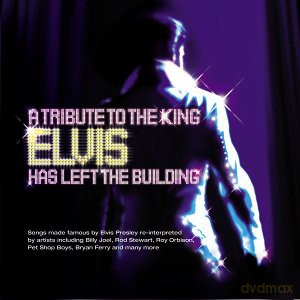 Tribute To The King - Elvis Has Left The Building [CD]