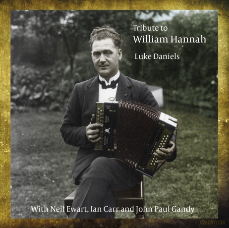 Luke Daniels: Tribute To William Hannah [CD]