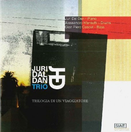 Juri Dal Dan Trio: Triologia Di Un Viaggiatore [CD]