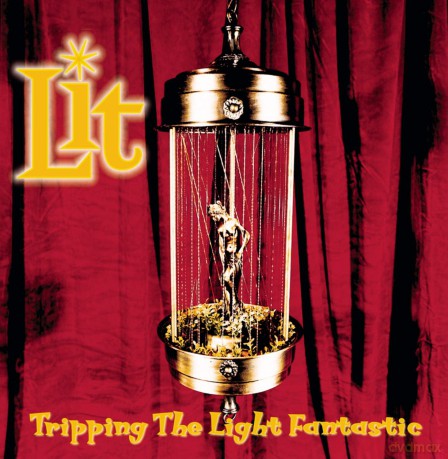 Lit: Tripping The Light Fantastic [CD]