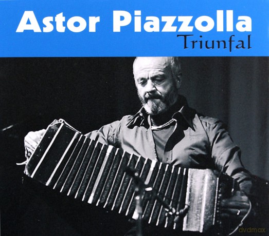 Astor Piazzolla: Triunfal [CD]