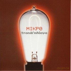 Mikro: Tronik' Plasma Mikro [CD]