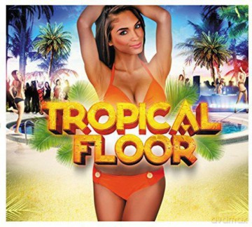 Tropical Floor [2CD]