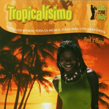 Rod'S Band: Tropicalisimo [CD]