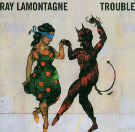 Ray Lamontagne: Trouble [CD]