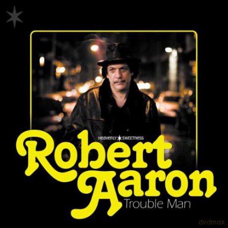 Robert Aaron: Trouble Man [CD]