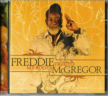 Freddie Mcgregor: True To My Roots [CD]