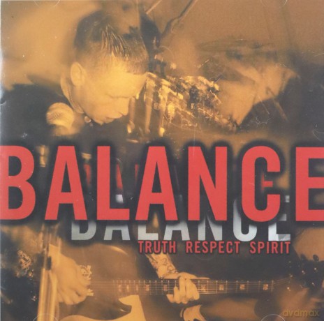 Balance: Truth Respect Spirit [CD]
