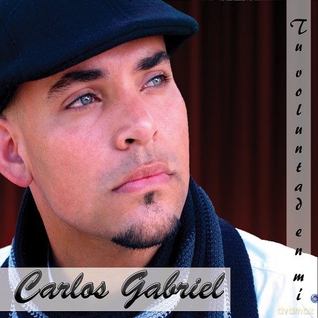Carlos Gabriel: Tu Voluntad En Mi [CD]