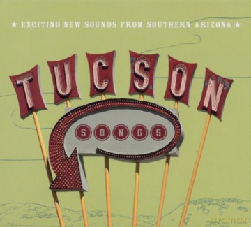 Tucson Songs [CD]