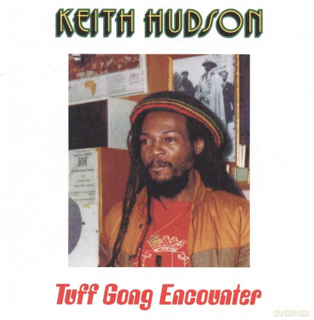 Keith Hudson: Tuff Gong Encounter/jammys Dub Encounter [CD]