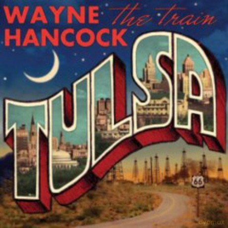 Wayne Hancock: Tulsa [CD]