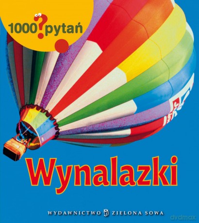 1000 Pytań: Wynalazki  [KSIĄŻKA]