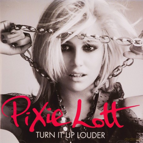 Pixie Lott: Turn It Up Louder [CD]
