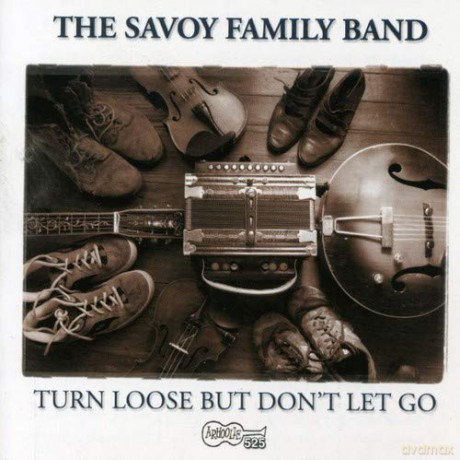 The Savoy Family Band: Turn Loose but Don't Let Go [CD]