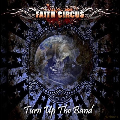Faith Circus: Turn Up The Band [CD]