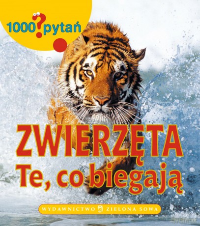 1000 Pytań: Zwierzęta Te Co Biegają [KSIĄŻKA]