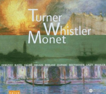 Turner Whistler Monet [2CD]