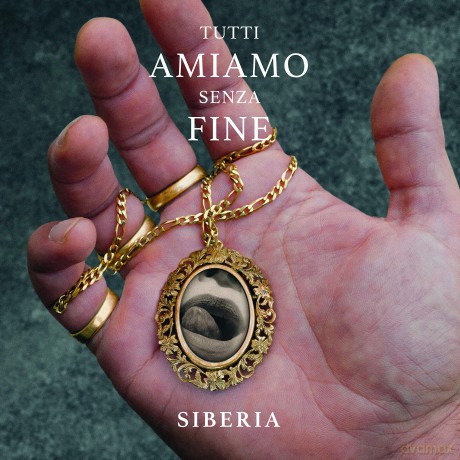 Siberia: Tutti Amiamo Senza Fine [CD]