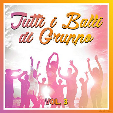 Tutti I Balli Di Gruppo Vol.3 [CD]
