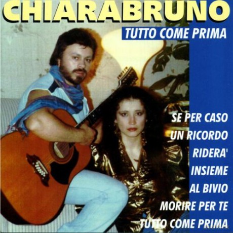 Chiarabruno: Tutto Come Prima [CD]