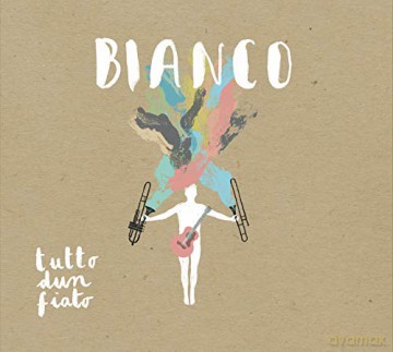Bianco: Tutto Dun Fiato [CD]