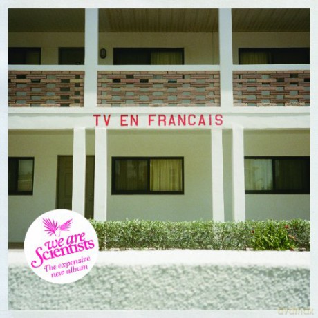 We Are Scientists: Tv en Francais [CD]