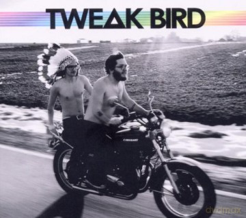 Tweak Bird: Tweak Bird [CD]