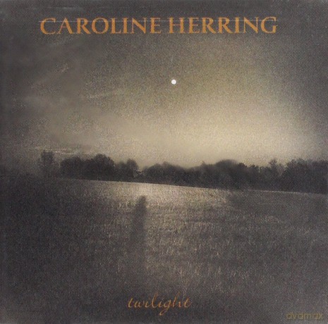 Caroline Herring: Twilight [CD]
