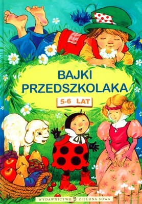 Bajki Przedszkolaka 5-6 Lat  [KSIĄŻKA]
