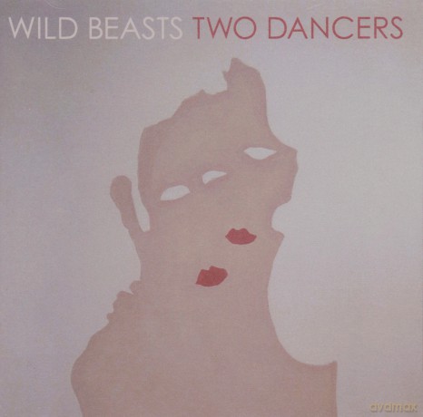 Wild Beasts: Two Dancers [CD]