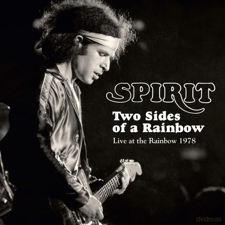 Spirit: Two Sides Of A Rainbow-Live At The Rainbow 1978 [2CD]
