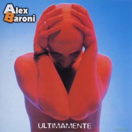 Alex Baroni: Ultimamente [CD]