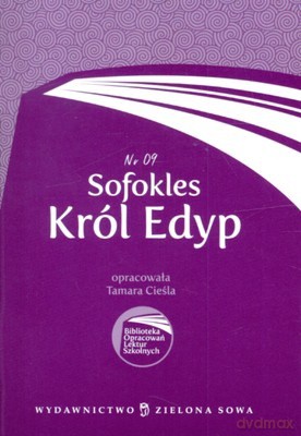 Biblioteka Opracowań Nr 9: Król Edyp [KSIĄŻKA]