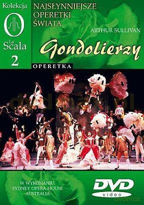 Kolekcja La Scala: Operetka 02 - Gondolierzy [DVD]