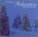 Ultimate Relaxation Christmas [CD]