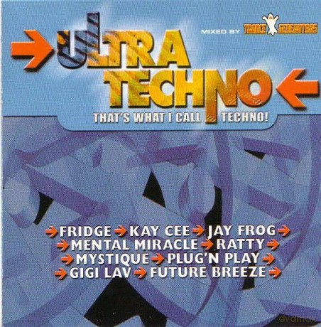 Ultra Techno - That's What I Call Techno! [CD]