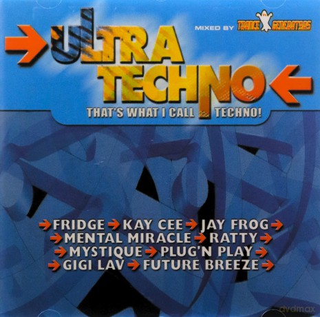 Ultra Techno - That's What I Call Techno! [CD]
