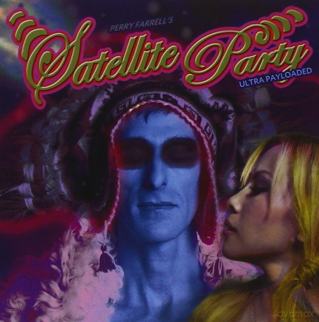 Perry Farrell's Satellite Party: Ultrapayloaded Satellite Party [CD]
