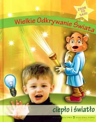 Wielkie Odkrywanie Świata. Ciepło [KSIĄŻKA]