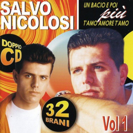 Salvo Nicolosi: Un Bacio E Poi + T'Amo Amore [2CD]