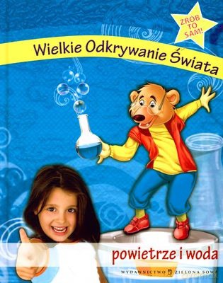 Wielkie Odkrywanie Świata. Powietrze [KSIĄŻKA]