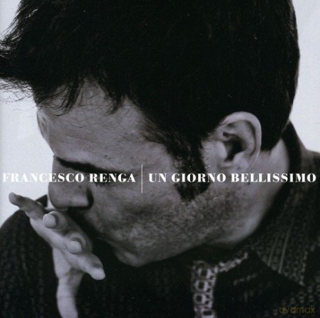 Francesco Renga: Un Giorno Bellissimo [CD]