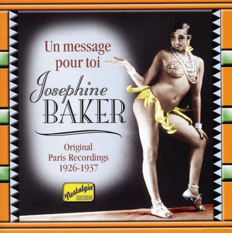 Josephine Baker: Un Message Pour Toi [CD]