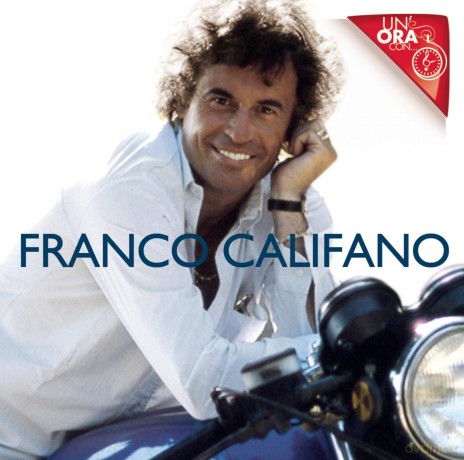 Franco Califano: Un Ora Con [CD]