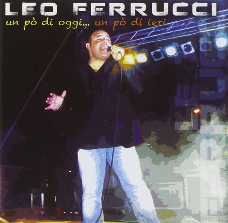 Ferrucci L: Un Po' Di Oggi...un Po' Di Ieri [CD]