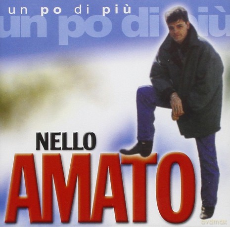 Amato Nello: Un Po' Di Piu' [CD]